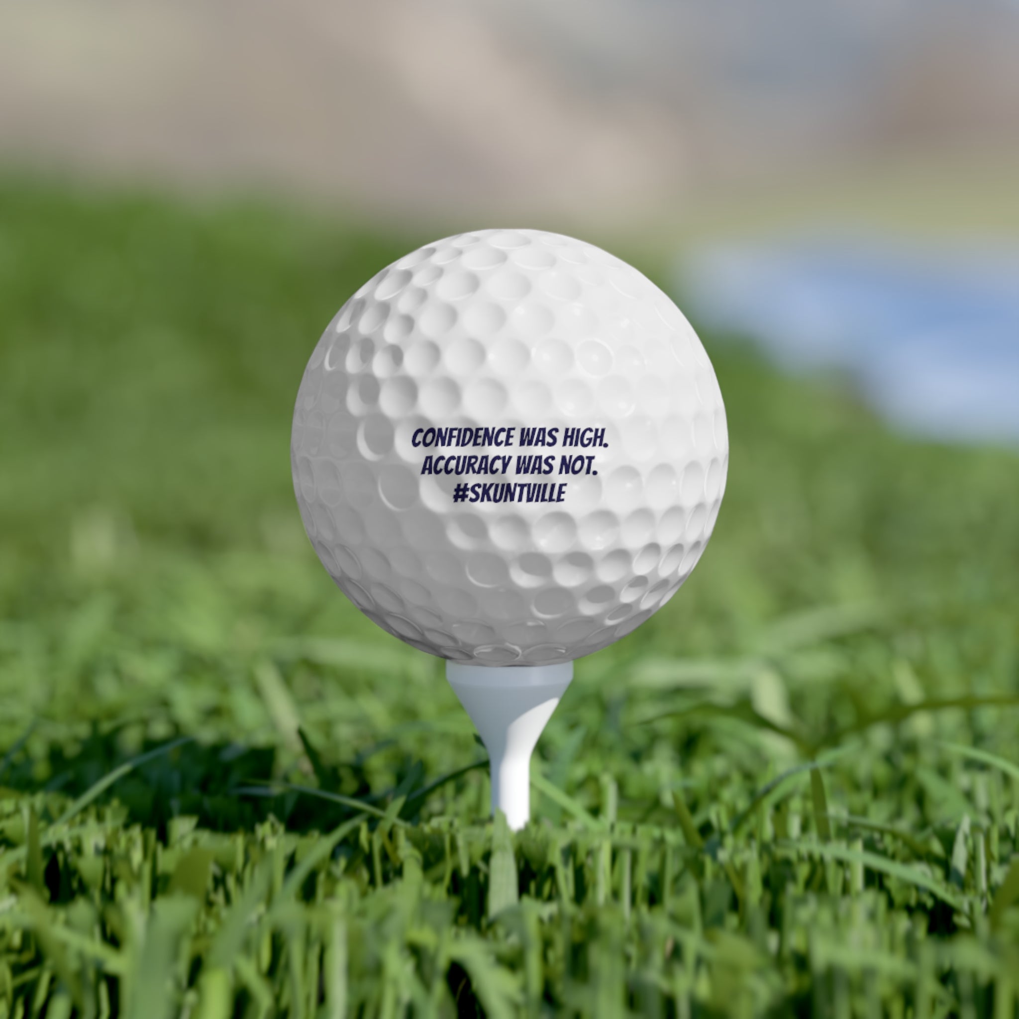 Golf Balls — 6-Pack "Confidence was high. Accuracy was not."