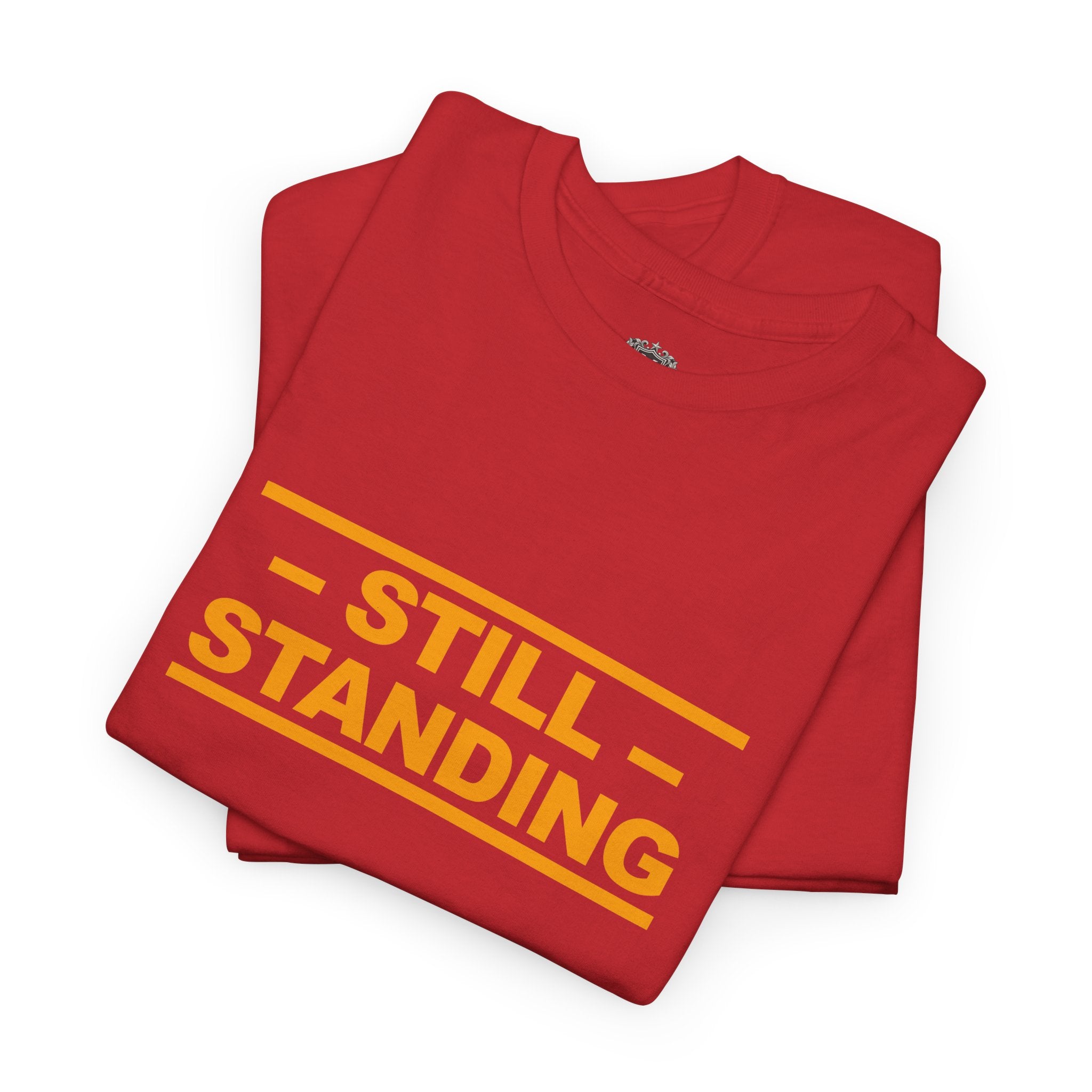 Still Standing Tee — Resilience Statement Shirt