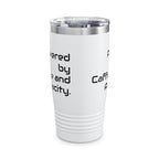 20oz Tumbler — Powered by Caffeine and Audacity Travel Mug