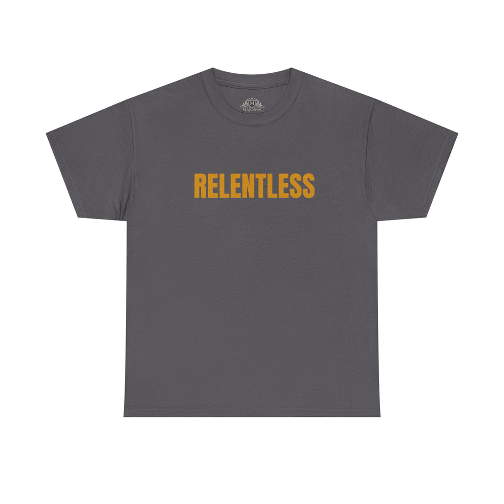 Relentless Tee — Motivational Graphic T-Shirt