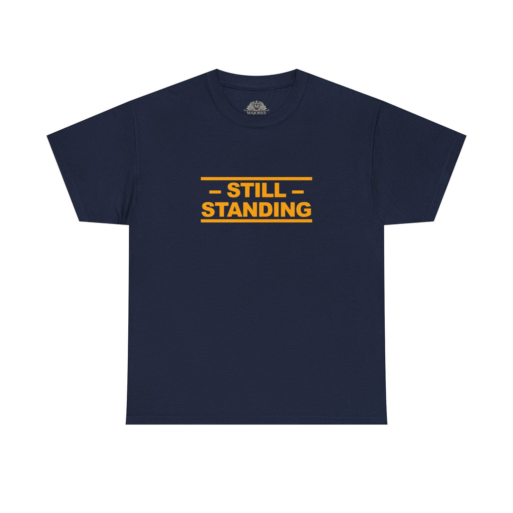 Still Standing Tee — Resilience Statement Shirt