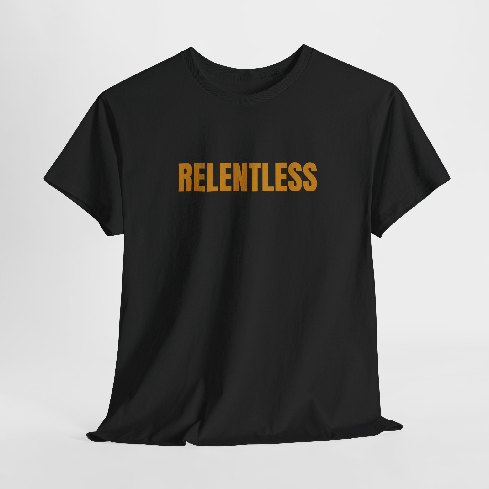 Relentless Tee — Motivational Graphic T-Shirt