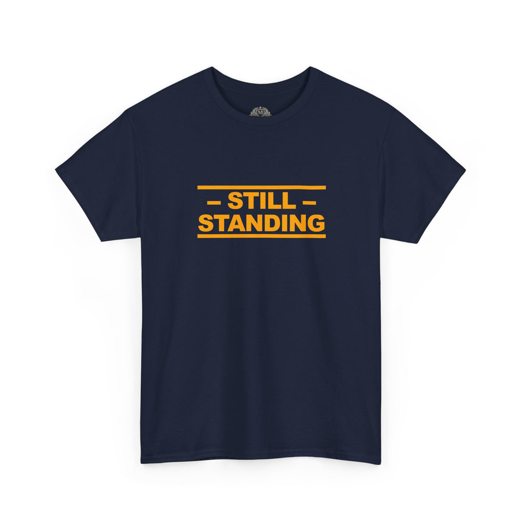 Still Standing Tee — Resilience Statement Shirt