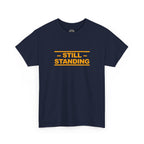 Still Standing Tee — Resilience Statement Shirt