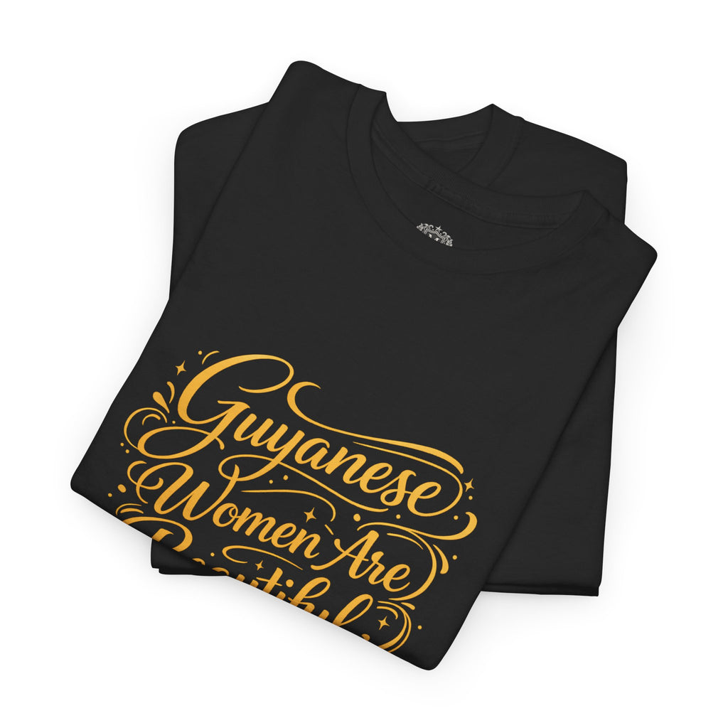Guyanese Women Are Beautiful T-Shirt