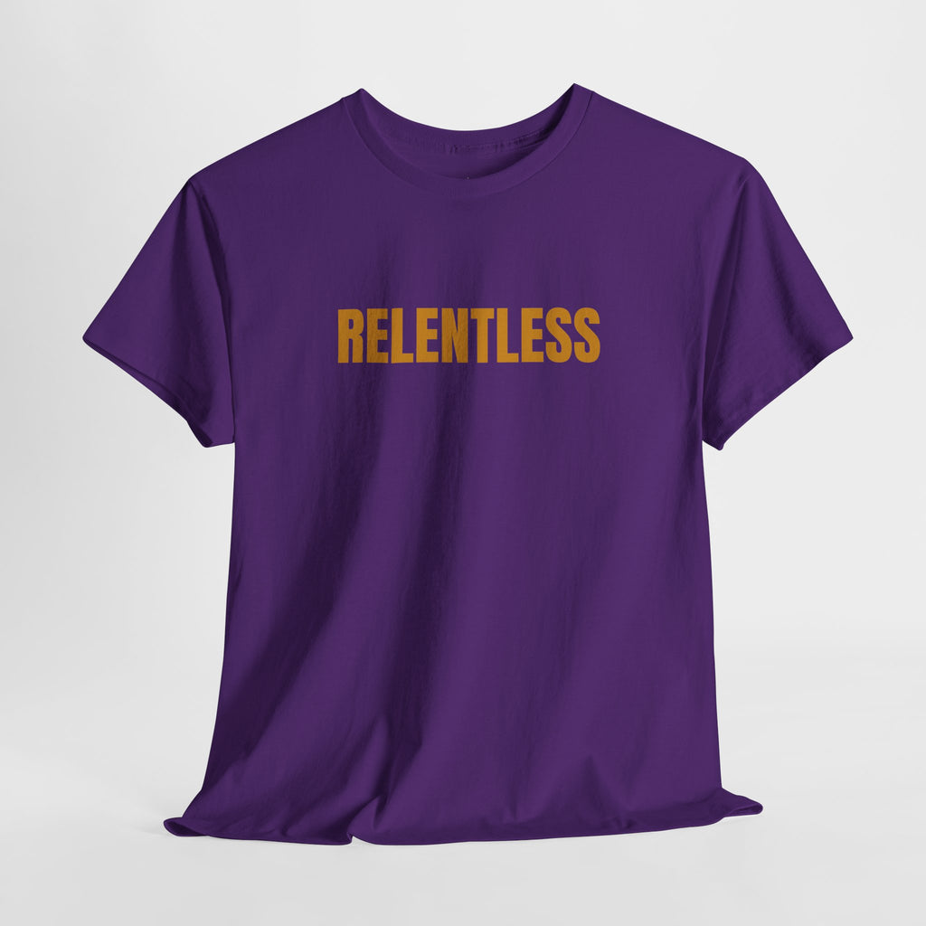 Relentless Tee — Motivational Graphic T-Shirt
