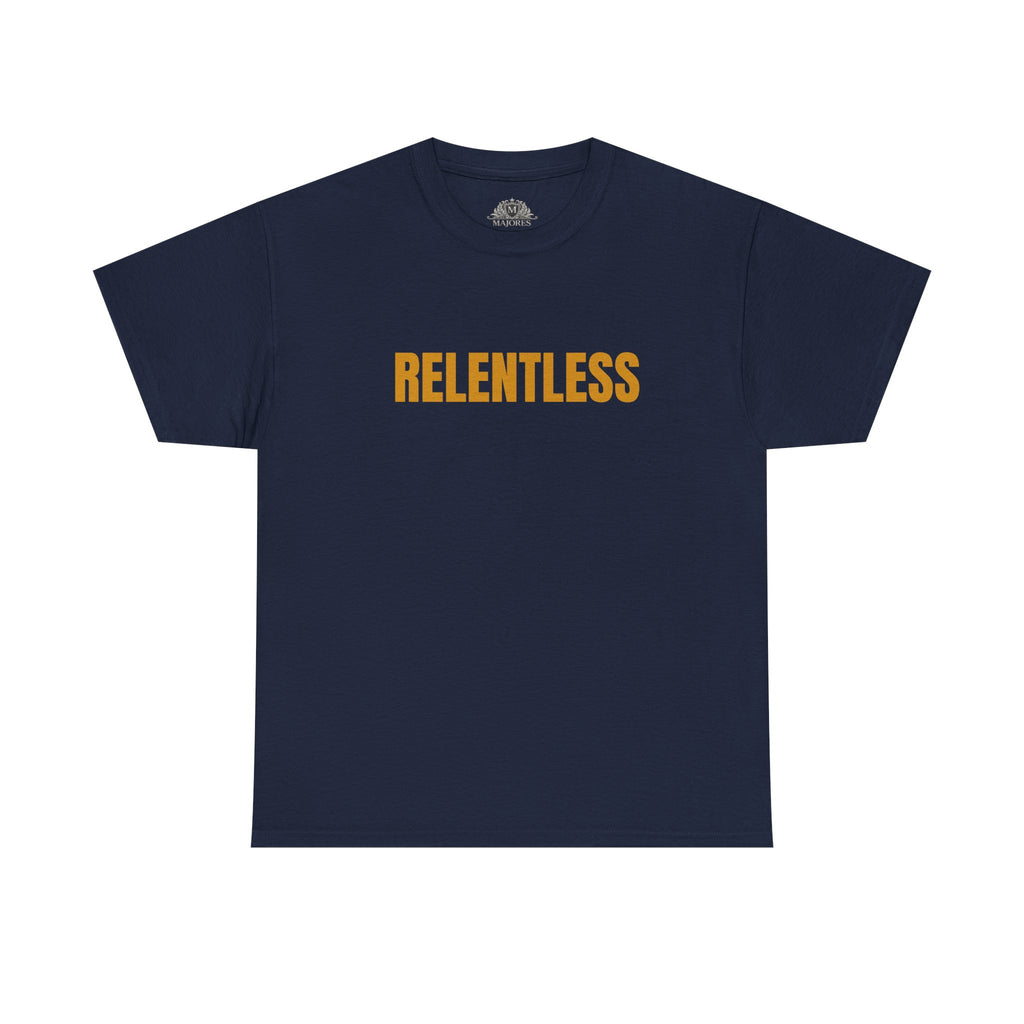 Relentless Tee — Motivational Graphic T-Shirt