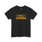 Still Standing Tee — Resilience Statement Shirt