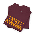 Still Standing Tee — Resilience Statement Shirt