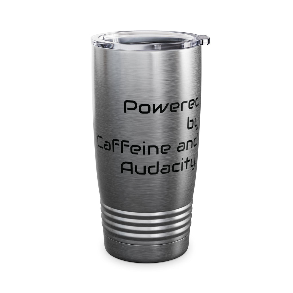20oz Tumbler — Powered by Caffeine and Audacity Travel Mug