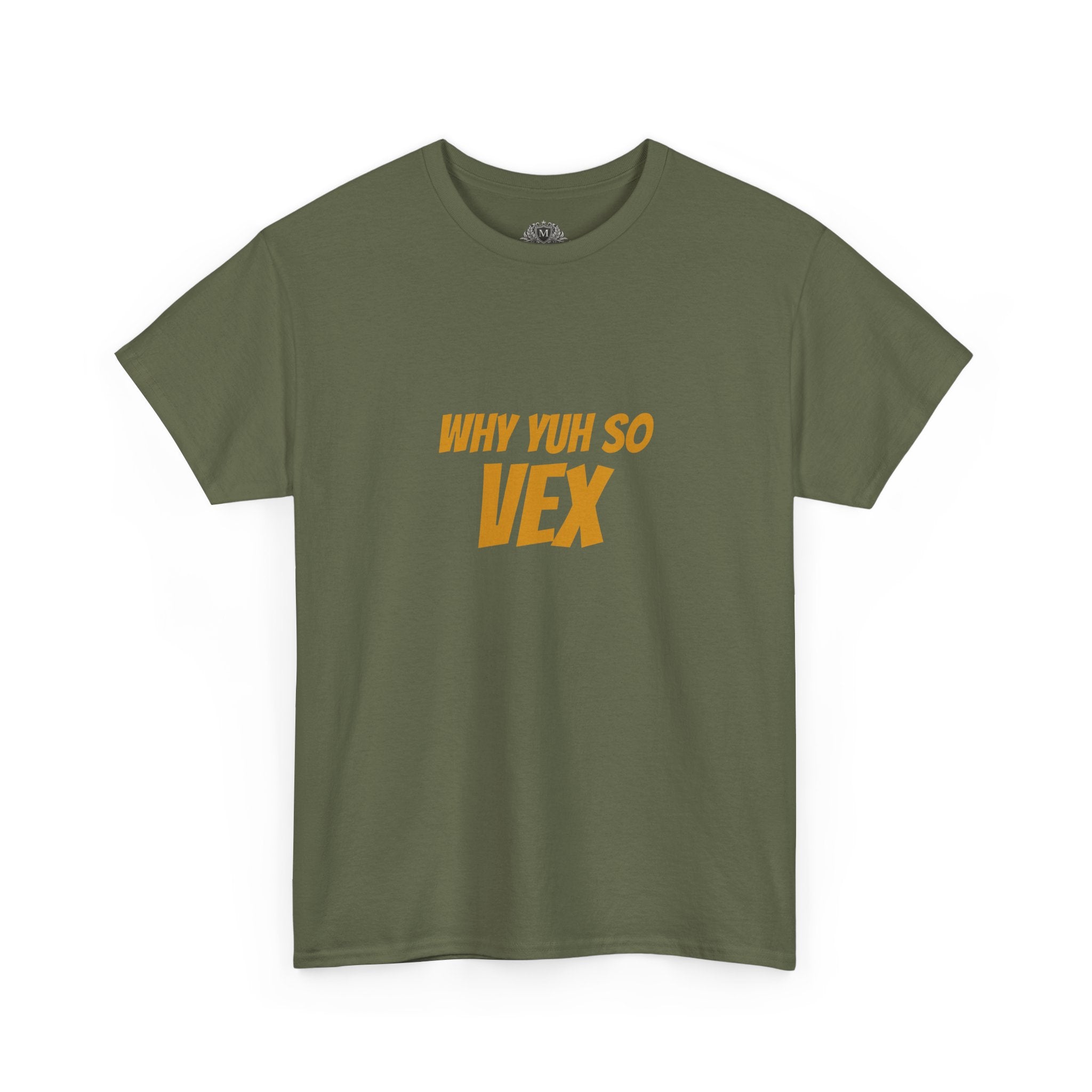 Graphic Tee — "Why Yuh So Vex" Bold Chest Text with Back Slogan