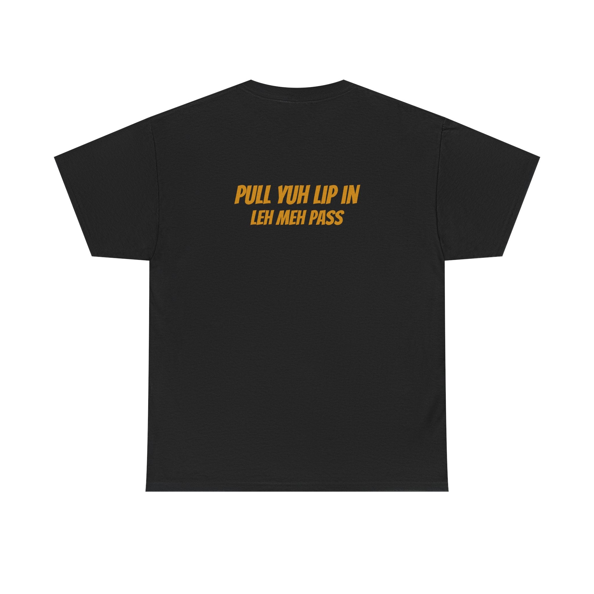 Graphic Tee — "Why Yuh So Vex" Bold Chest Text with Back Slogan