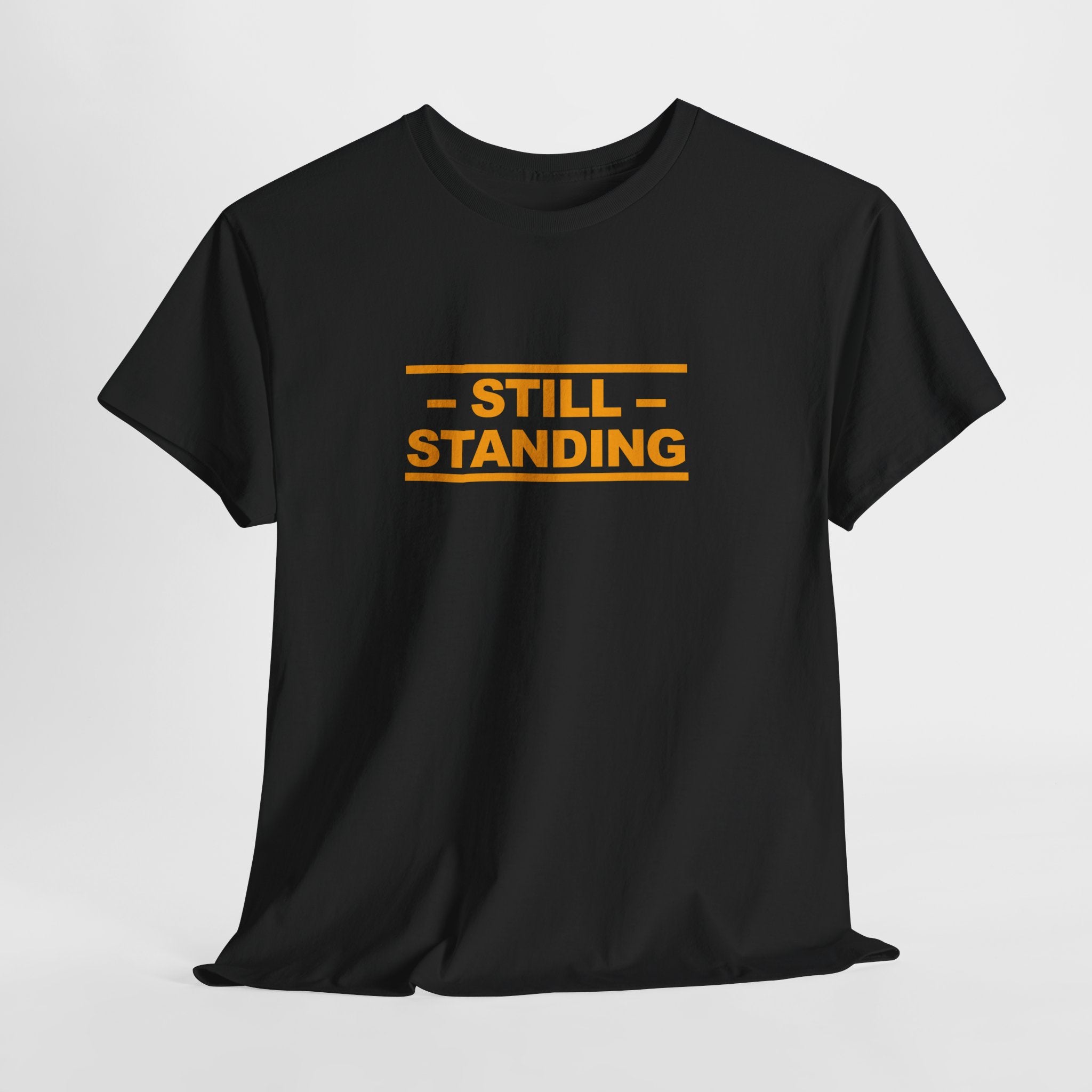 Still Standing Tee — Resilience Statement Shirt